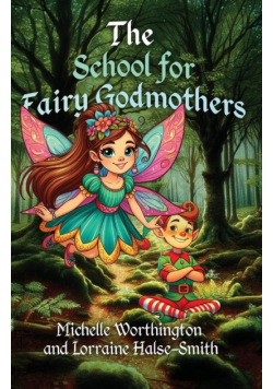 The School for Fairy Godmothers