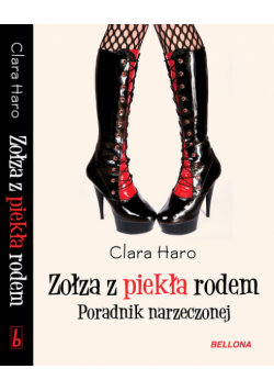 Haro Clara - Zołza z piekła rodem. Poradnik narzeczonej