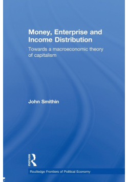 Money, Enterprise and Income Distribution