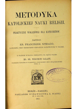 Metodyka Katolickiej Nauki Religii Praktyczne wskazówki dla katechetów  1911 r