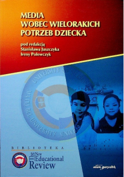 Media wobec wielorakich potrzeb dziecka