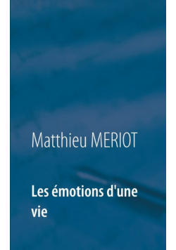 Les émotions d'une vie