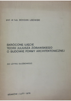 Skrócone ujęcie teorii Juliusz Żórawskiego o budowie formy architektonicznej