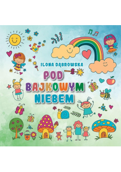 Pod bajkowym niebem