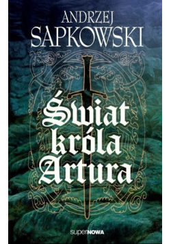 Świat króla Artura