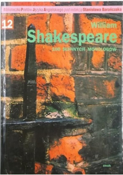 William Shakespeare 100 słynnych monologów