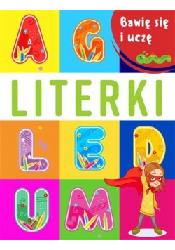 Bawię się i uczę. Literki