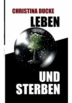 Leben und sterben