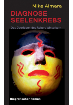 Diagnose Seelenkrebs