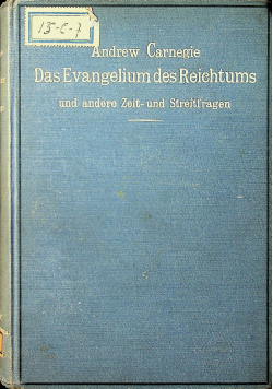 Das evangelium des Reichtums und andre zeit und Streitfragen 1905 r