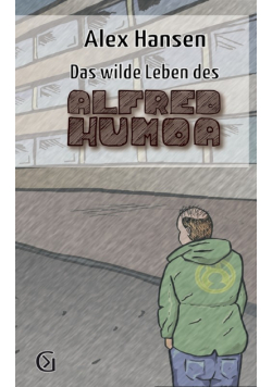 Das wilde Leben des Alfred Humoa