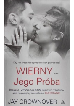 Wierny Tom 1 Jego Próba