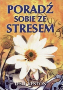 Poradź sobie ze stresem