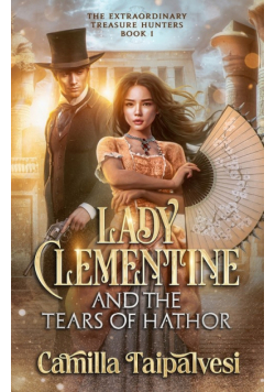 Lady Clementine and the Tears of Hathor