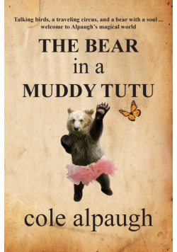 The Bear in a Muddy Tutu