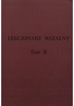 Lekcjonarz Mszalny Tom II