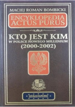Kto jest kim w Polsce nowego millenium 2000 - 2002