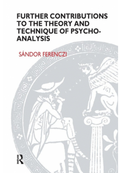 Further Contributions to the Theory and Technique of Psycho-analysis