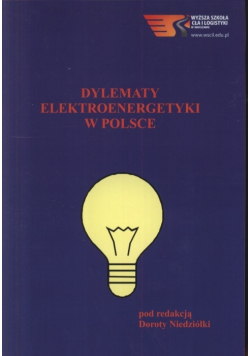 Dylematy elektroenergetyki w Polsce