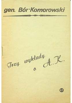 Trzy wykłady o A K