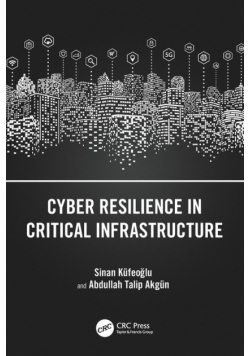 Cyber Resilience in Critical Infrastructure