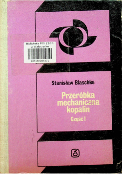 Przeróbka mechaniczna kopalin część I