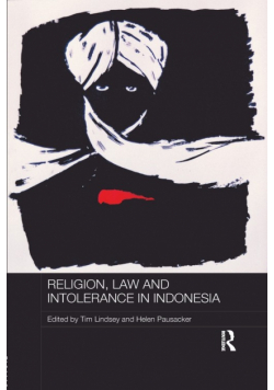Religion, Law and Intolerance in Indonesia