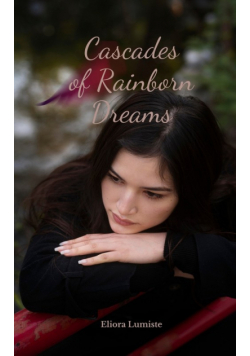 Cascades of Rainborn Dreams