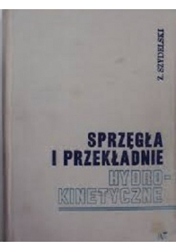 Sprzęgła i przekładnie hydrokinetyczne