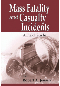 Mass Fatality and Casualty Incidents
