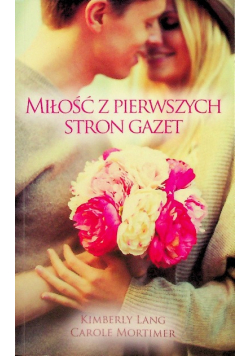 Miłość z pierwszych stron gazet