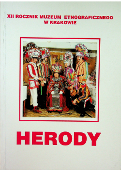 Herody XII rocznik Muzeum Etnograficznego w Krakowie