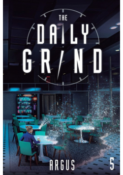 The Daily Grind 5