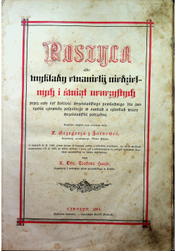 Postylla albo wykłady ewangelij niedzielnych i świąt uroczystych 1864 r