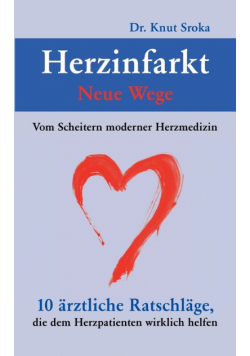 Herzinfarkt - Neue Wege