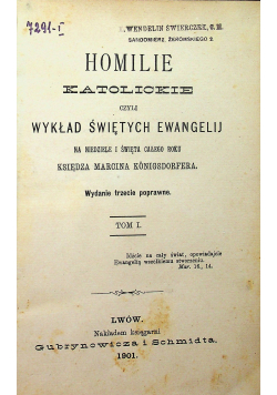 Homilie katolickie czyli wykład świętych ewangelij Tom I 1901r