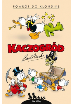 Kaczogród Powrót do Klondike i inne historie z lat 1952 - 1953