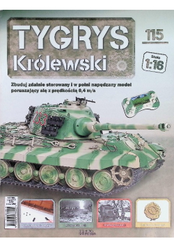Kolekcja Tygrys Królewski Czołg Nr 115 / 24