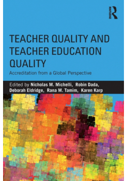 Teacher Quality and Teacher Education Quality
