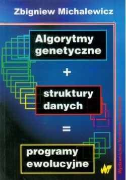 Algorytmy genetyczne struktury danych programy ewolucyjne plus dedykacja Nahorskiego