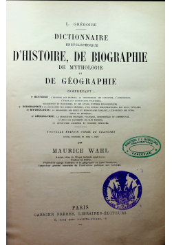 Dictionaire encyclopedique dhistoire de biograhie de mythologie et de geographie 1903 r.