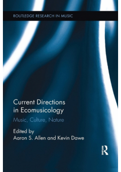 Current Directions in Ecomusicology