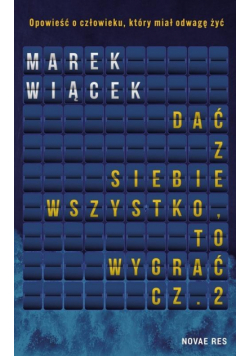 Dać z siebie wszystko, to wygrać. Tom 2