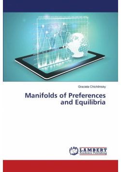 Manifolds of Preferences and Equilibria