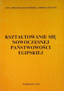 Kształtowanie się nowoczesnej państwowości egipskiej