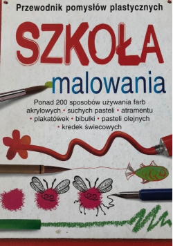 Przewodnik pomysłów plastycznych szkoła