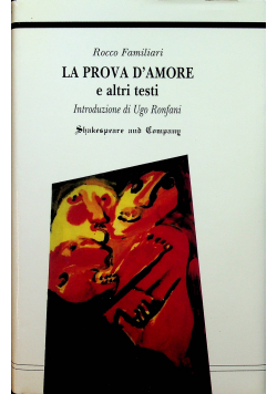 La prova damore e altri testi