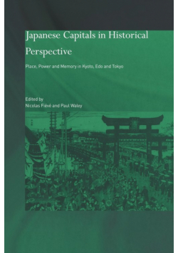 Japanese Capitals in Historical Perspective