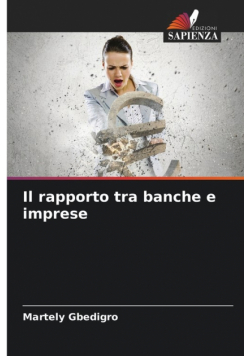 Il rapporto tra banche e imprese
