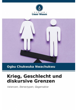 Krieg, Geschlecht und diskursive Grenzen